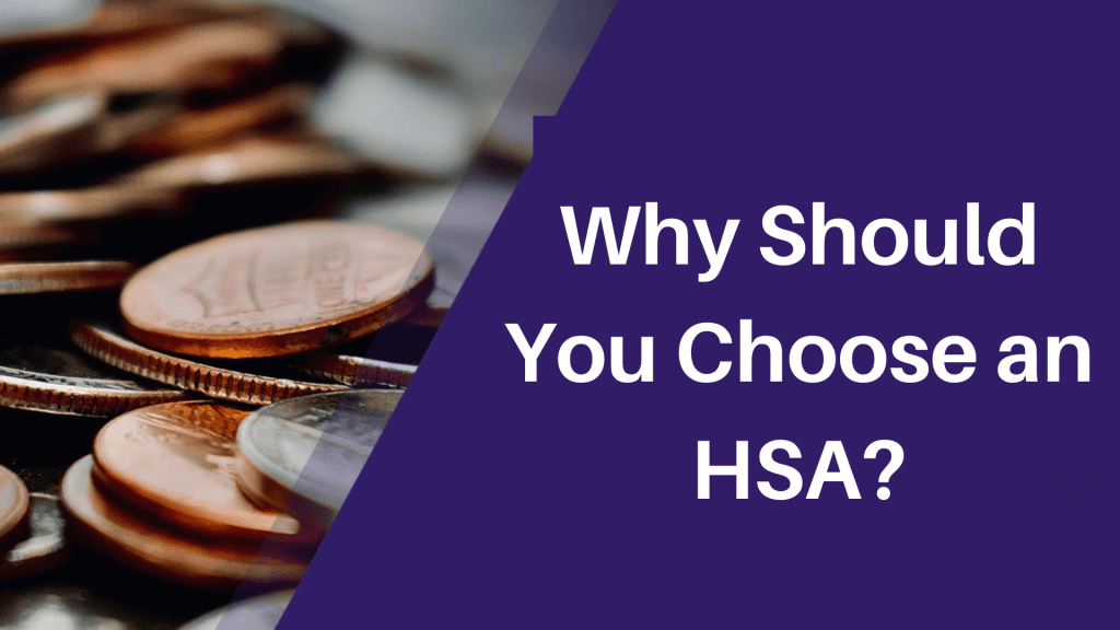 Why Should You Choose an HSA?