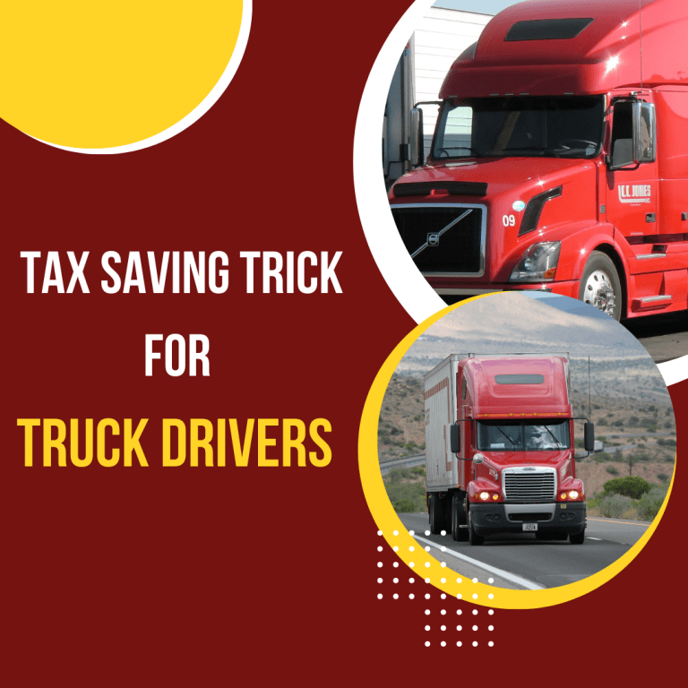 Tax Saving Trick for Truck Drivers