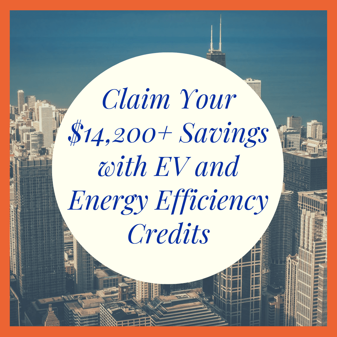 You are currently viewing Save $14,200+ with Electric Vehicle and Home Energy Efficiency Tax Credits