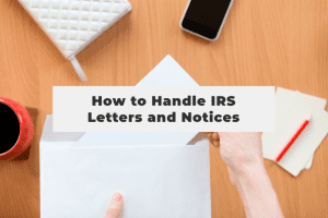 Read more about the article How to Handle IRS Letters and Notices: How Business Owners Can Avoid Penalties