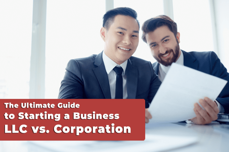 The Ultimate Guide to Starting a Business: LLC vs. Corporation