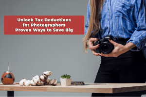 Read more about the article Unlock Tax Deductions for Photographers: Proven Ways to Save Big