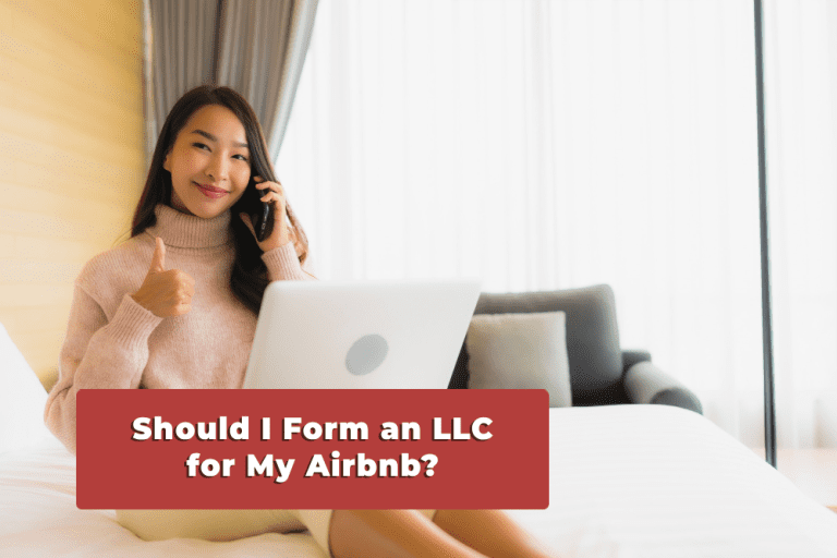 Should I Form an LLC for My Airbnb?