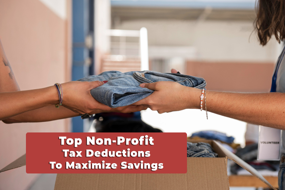 You are currently viewing Top Tax Deductions Every Non-Profit Should Know to Maximize Savings